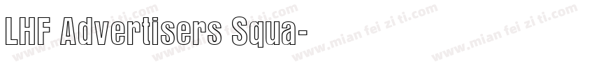 LHF Advertisers Squa字体转换
